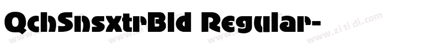 QchSnsxtrBld Regular字体转换